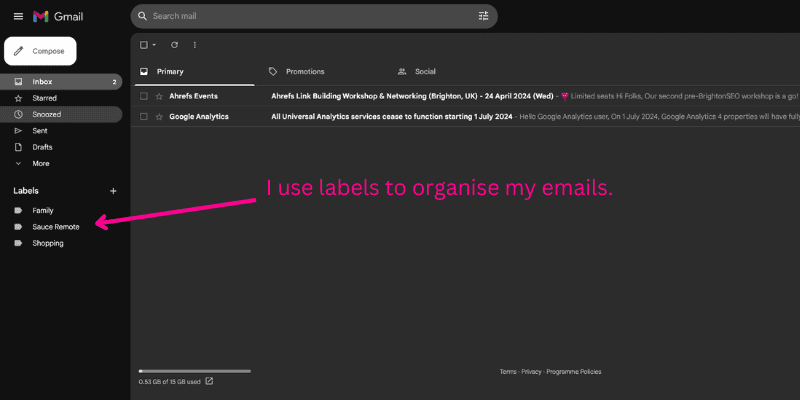 I use labels to organise my emails.